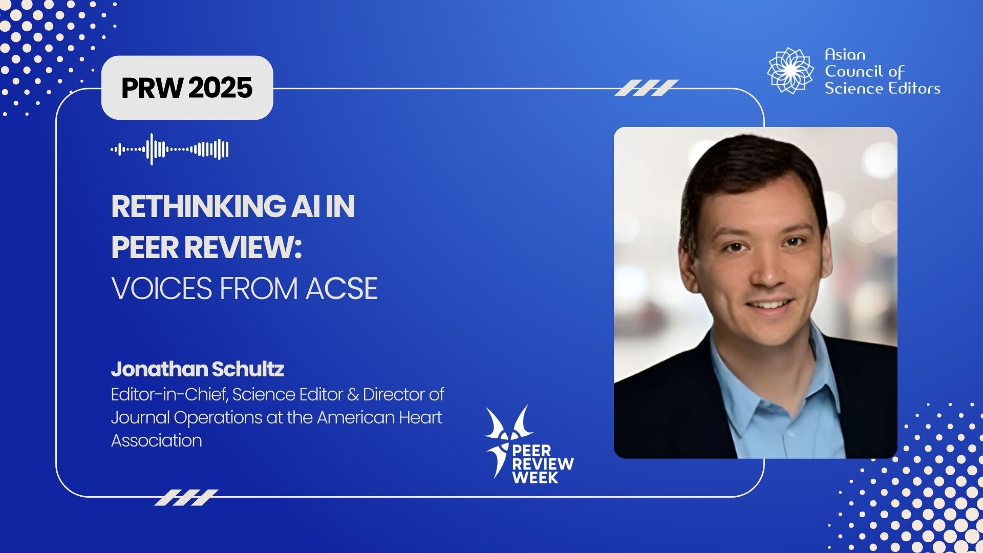 Jonathan Schultz on AI in Peer Review | PRW 2025 | Voices from ACSE
